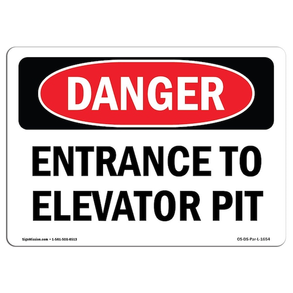 Safety Sign, OSHA Danger, 7" Height, Aluminum, Entrance To Elevator Pit, Landscape